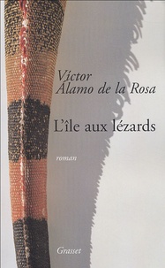 Victor Alamo de la Rosa - L'île aux lézards.