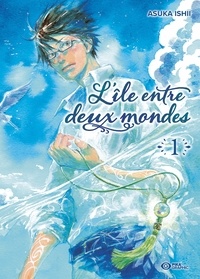 Asuka Ishii - L'île entre deux mondes T01.