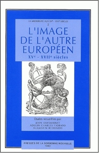 Jean Dufournet - L'Image De L'Autre Europeen Xveme-Xviieme Siecles.