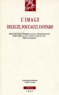 Thierry Lenain - L'IMAGE. - Deleuze, Foucault, Lyotard.