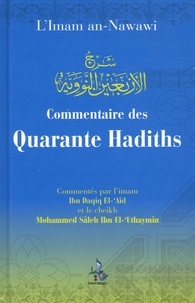  L'Imam An-Nawawi - Commentaires des Quarante Hadiths.