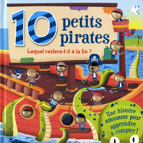  L'imprévu - 10 petits pirates - Lequel restera-t-il à la fin ?.