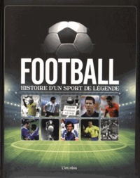  L'imprévu - Football, histoire d'un sport de légende.