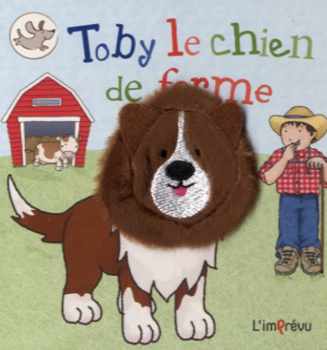  L'imprévu - Toby le chien de ferme.