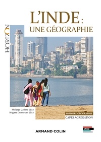 Philippe Cadène - L'Inde : une géographie - Capes-Agrégation Histoire-Géographie.