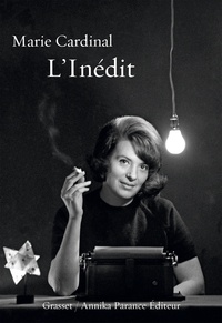 Marie Cardinal - L'Inédit.