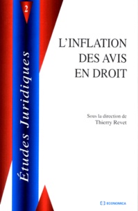 Thierry Revet - L'inflation des avis en droit - [actes du colloque, 7 juin 1996, Montpellier.
