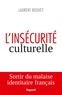 L'insécurité culturelle.