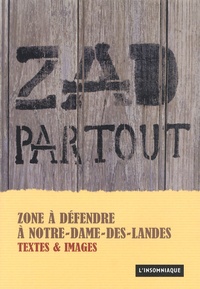  L'Insomniaque - ZAD partout - Zone à défendre à Notre-Dame-des-Landes.