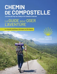 Chemin de Compostelle, la voie du Puy-en-Velay et le Camino francés