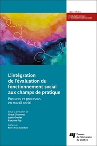Grace Chammas - L'intégration de l'évaluation du fonctionnement social aux champs de pratique - Postures et processus en travail social.