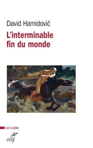 L'interminable fin du monde