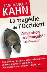 L'Invention des français 2 La tragédie de l'Occident