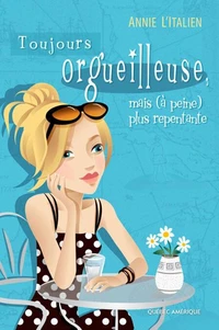 Toujours orgueilleuse, mais (a peine) plus repentante