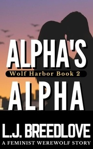  L.J. Breedlove - Alpha's Alpha - Wolf Harbor, #2.