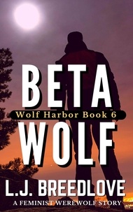  L.J. Breedlove - Beta Wolf - Wolf Harbor, #6.