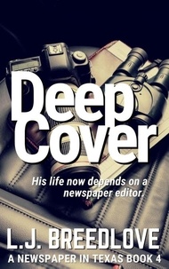  L.J. Breedlove - Deep Cover - A Newspaper in Texas, #4.