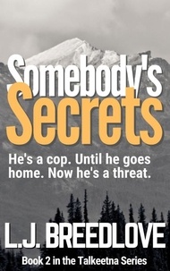  L.J. Breedlove - Somebody's Secrets - Talkeetna, #2.