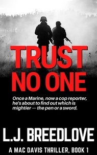  L.J. Breedlove - Trust No One - A Mac Davis Thriller, #1.