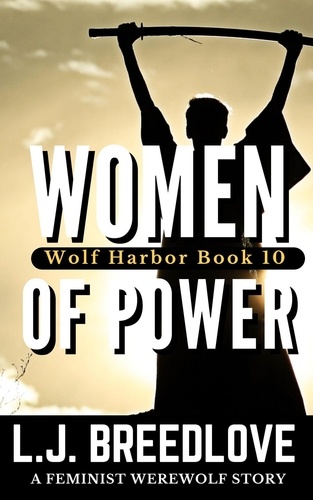  L.J. Breedlove - Women of Power - Wolf Harbor, #10.