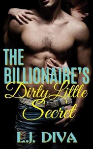 The Billionaire's Dirty Little Secret