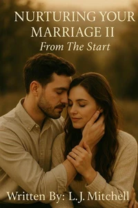 Nurturing Your Marriage II: From The Start