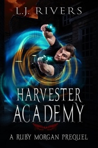  L.J. Rivers - Harvester Academy - Ruby Morgan, #0.