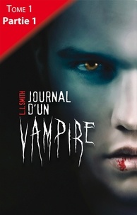 L.J. Smith - Journal d'un vampire - Tome 1 - Partie 1.