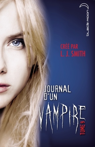 Journal d'un vampire Tome 9 Le cauchemar