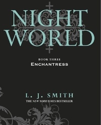 L.J. Smith - Night World: Enchantress - Book 3.