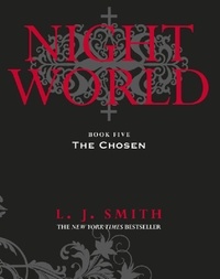 L.J. Smith - Night World: The Chosen - Book 5.