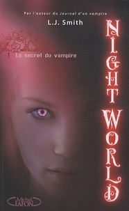 L. J. Smith - Night World Tome 1 : Le secret du vampire.