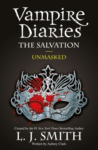 The Vampire Diaries 13. The Salvation: Unmasked