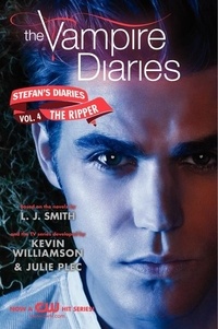 L. J. Smith et  Kevin Williamson & Julie Plec - The Vampire Diaries: Stefan's Diaries #4: The Ripper.