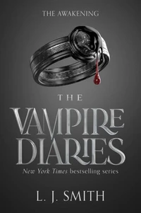 The Vampire Diaries. The Awakening