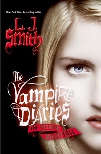 L. J. Smith - Vampire Diaries  : The Return 01 : Nightfall.