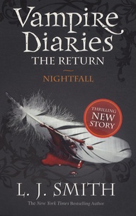L. J. Smith - Vampire Diaries Tome 5 :  - The Return : Nightfall.