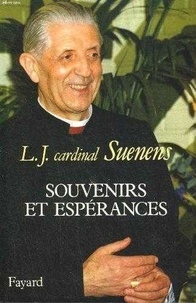 L-J Suenens - Souvenirs et espérances.