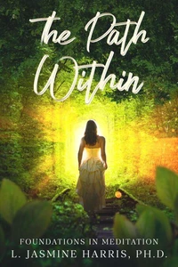 The Path Within - Foundations in Meditation