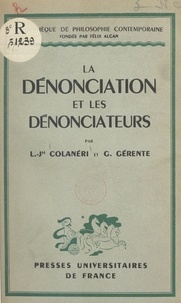 L.-Jh. Colanéri et G. Gérente - La dénonciation et les dénonciateurs.