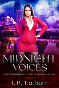  L.K. Latham - Midnight Voices - Midnight Whispers, #0.