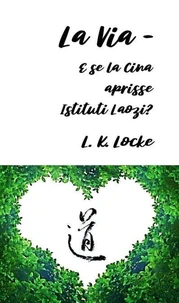 La Via - E se la Cina aprisse Istituti Laozi?