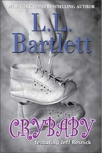  L.L. Bartlett - Crybaby - The Jeff Resnick Mysteries.