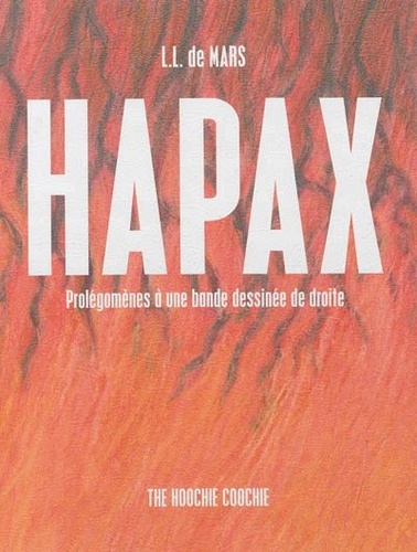 L-L de Mars - Hapax - Prolégomènes à une bande dessinée de droite.