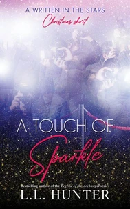A Touch of Sparkle: A Written in the Stars Christmas Short.