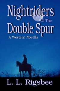 Nightriders Of The Double Spur