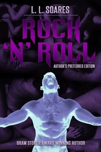Rock 'N' Roll: Author's Preferred Edition