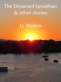 The Drowned Leviathan and Other Stories