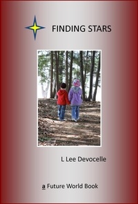  L Lee Devocelle - Finding Stars - Future World Books, #4.