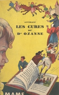 L. Liverani et  Le Coultre - Les cures du docteur Ozanne.